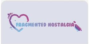Fragmented Nostalgia